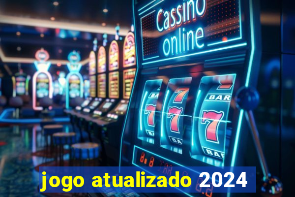 jogo atualizado 2024